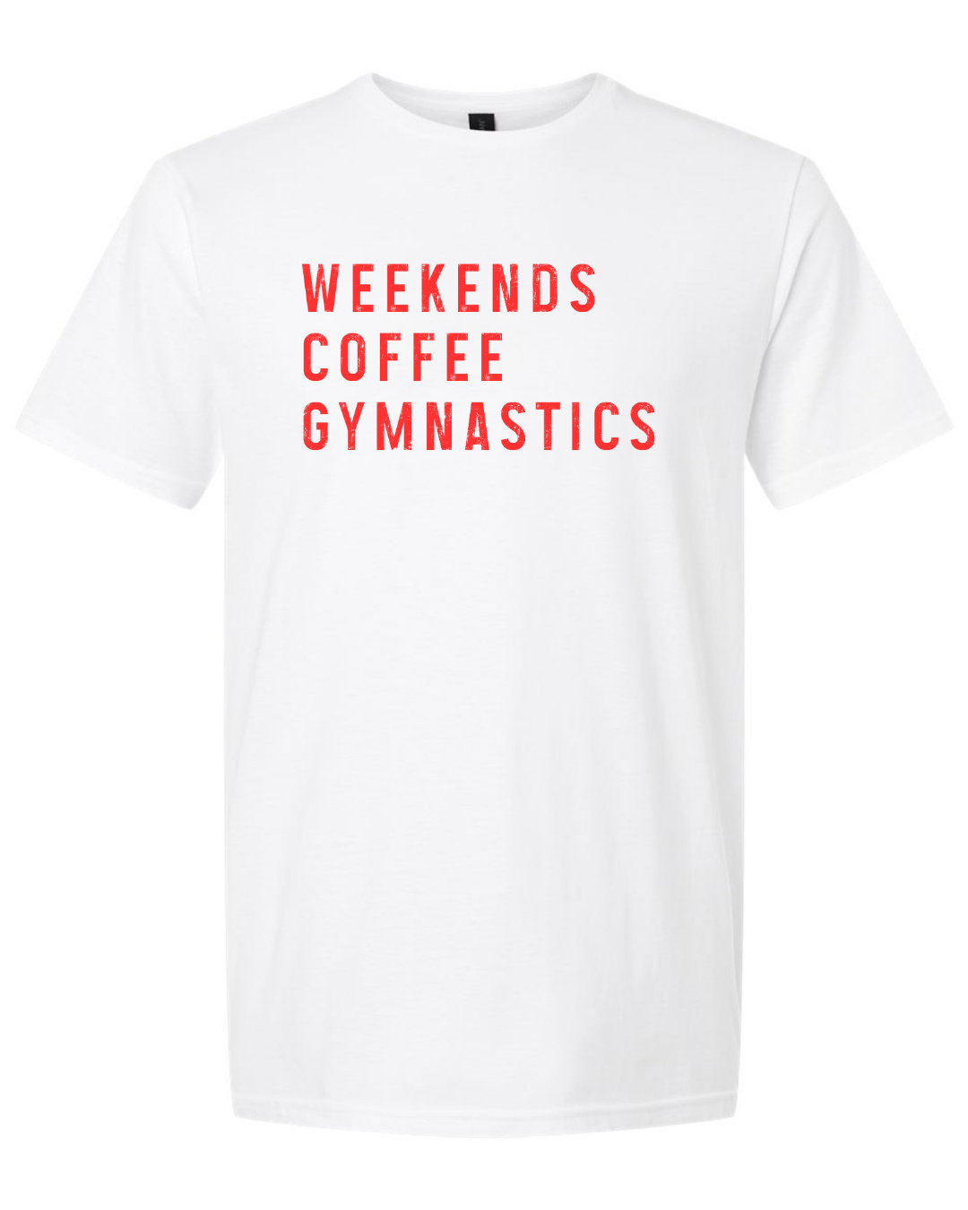 Weekends, Coffee, Gymnastics Shirts- Gildan Brand