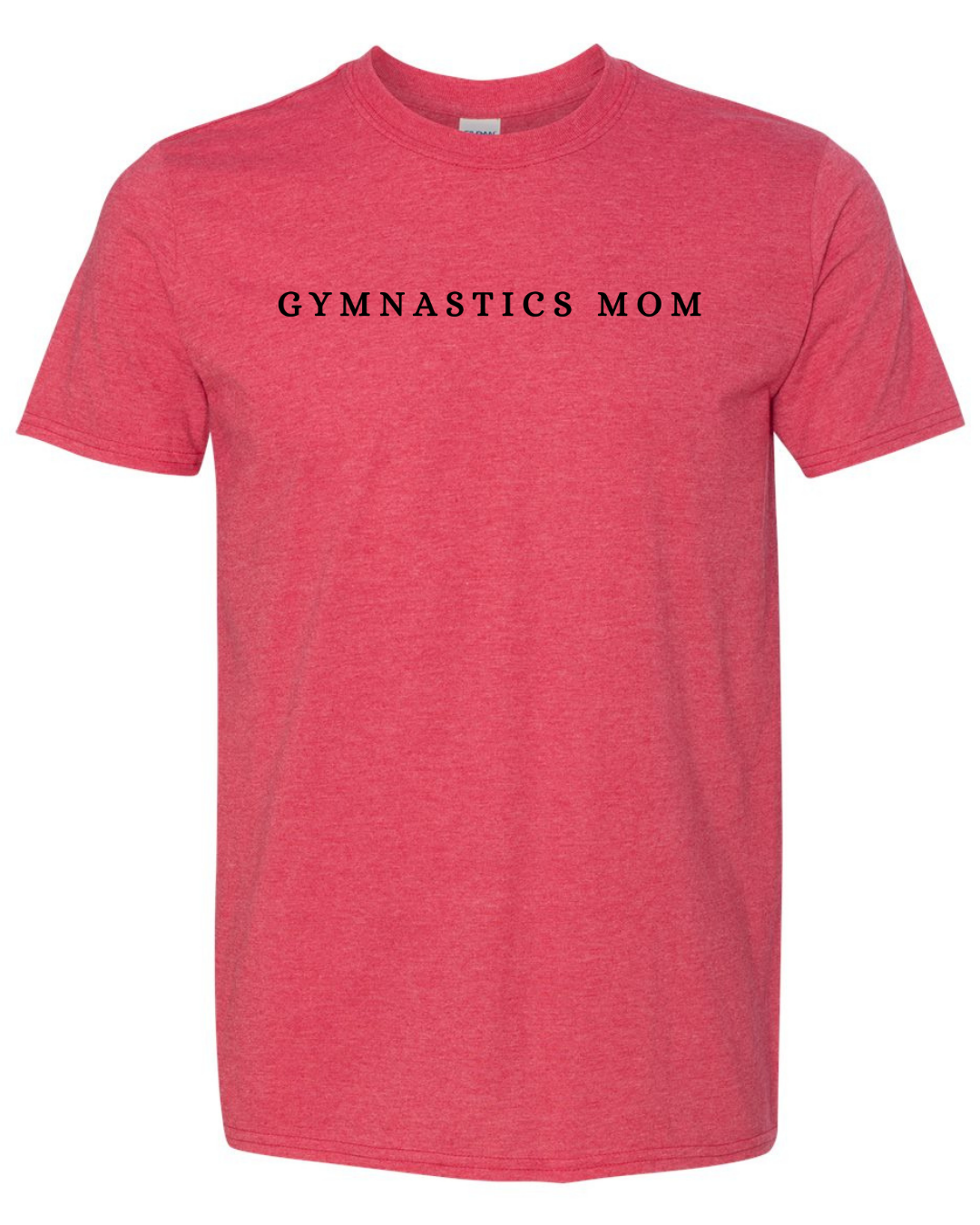 Gymnastics Mom Shirts- Gildan Brand