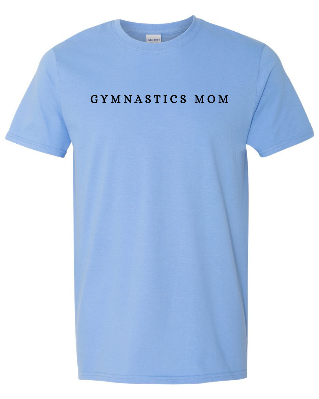 Gymnastics Mom Shirts- Gildan Brand