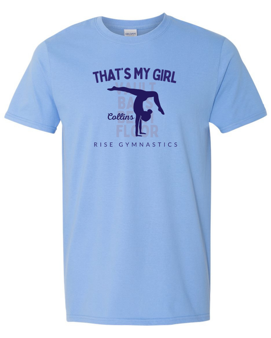That's My Girl T-shirt Gildan Brand