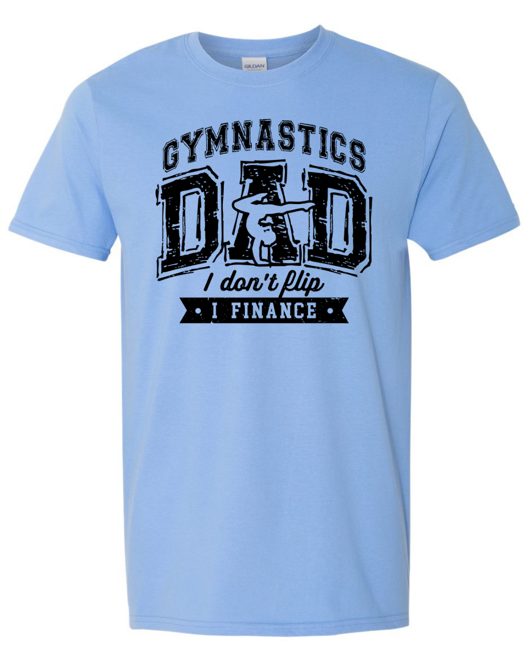 Gymnastics Dad Shirts- Gildan Brand